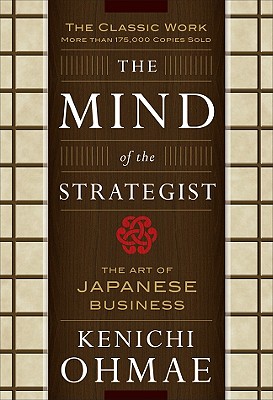 The Mind of the Strategist by Ohmae Kenichi